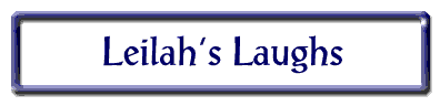 Leilah's Laughs